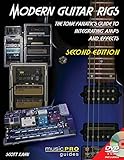 Modern Guitar Rigs: The Tone Fanatic's Guitar To Integrating Amps And Effects (Music Pro Guides) by