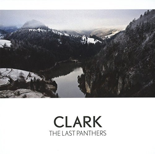 Clark - The Last Panthers - Zortam Music