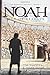Noah: Man of Resolve (The Remnant Trilogy) by Tim Chaffey, K. Marie Adams