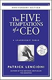 The Five Temptations of a CEO,  Anniversary Edition: A Leadership Fable