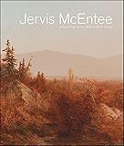 Jervis McEntee: Painter-Poet of the Hudson River School (Samuel Dorsky Museum of Art)
