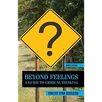 Beyond Feelings: A Guide to Critical Thinking