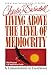 Living Above the Level of Mediocrity
