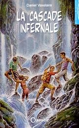 La  cascade infernale