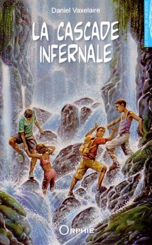 La  cascade infernale