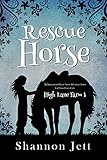 Rescue Horse (High Lane Farm Book 1)