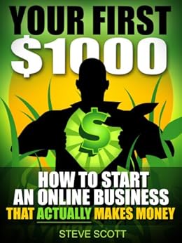 Amazon Com Your First 1000 How To Start An Online