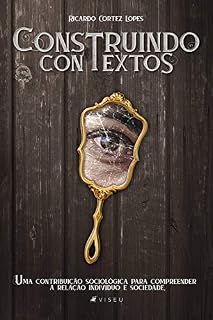 Livro Construindo Contextos: Uma contribuição sociológica para compreender a relação indivíduo e sociedade