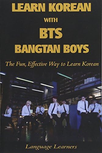 Learn Korean With BTS (Bangtan Boys): The Fun, Effective Way to Learn Korean: Volume 4 (Learn Korean With K-Pop) (Korean) Paperback – 4 April 2017