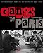 Gangs de Paris (French Edition) by