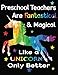 Preschool Teachers Are Fantastical & Magical Like A Unicorn Only Better: Thank You Gift For Teacher (Teacher Appreciation Gift Notebook)(8.5 x 11)