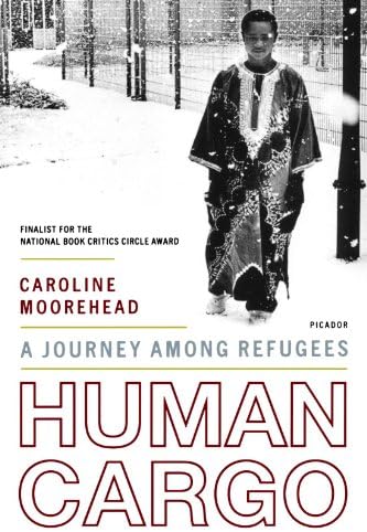 Human Cargo: A Journey Among Refugees