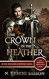 The Crown in the Heather (The Bruce Trilogy Book 1)