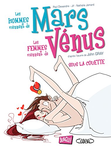 Les hommes viennent de Mars, les femmes viennent de Vénus - Tome 2 - Sous la couette (French Editio by Hipo