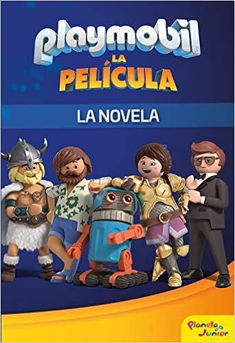 Playmobil La Pelicula La Novela Spanish Edition Playmobil Editorial Planeta S A 9788408213932 Amazon Com Books