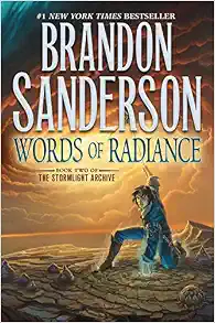 Words of Radiance (The Stormlight Archive, Book 2) (The Stormlight Archive, 2)