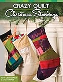 Crazy Quilt Christmas Stockings (Design Originals) by Beth Oberholtzer, Lynn Sommer