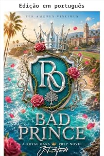 Livro Mau príncipe (Royal Oaks Prep Livro 3)