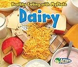 Dairy (Healthy Eating with MyPlate)