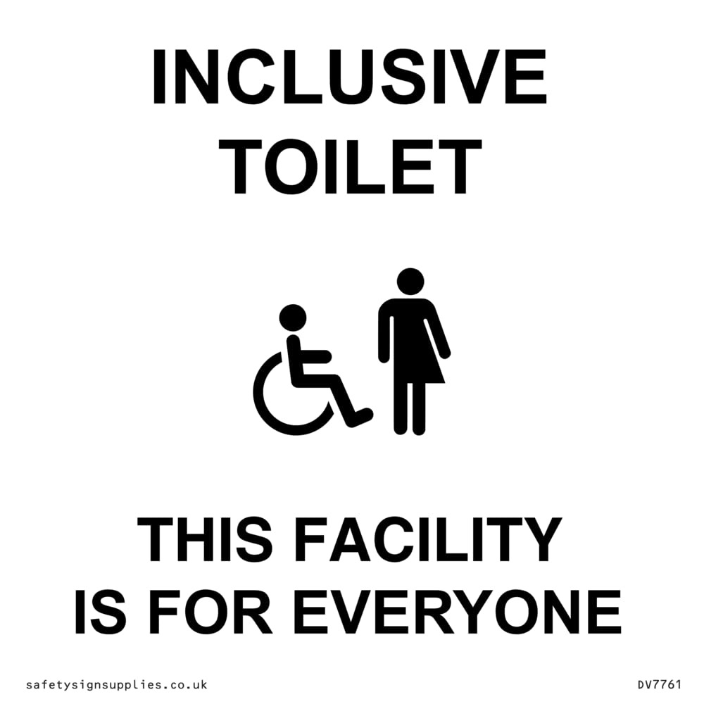 INCLUSIVE TOILET THIS FACILITY IS FOR EVERYONE Sign - 600x600mm - S60
