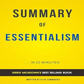 Summary Of Essentialism By Greg Mckeown Includes Analysis
