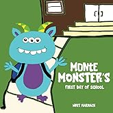 Monte Monster's First Day of School