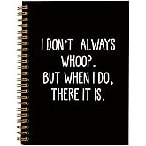hold fizz Funny Office Notebooks for Work, Sarcastic Gifts, I Don't Always Whoop Sign, Office Desk Accessories, Funny Journal, Office Supplies for Desk, Hardcover Spiral Notebook 5.5 x 8.3