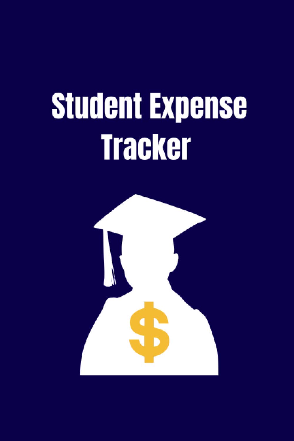 Student Expense Tracker: Financial Planning Journal for students, Monthly Budgeting Notebook, Checklist Organizer Goals and ... Simple Money ... Notebook Lovers size 6" x 9" 120 lined pages