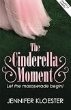 THE CINDERELLA MOMENT (U.S. Version)