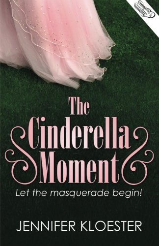 THE CINDERELLA MOMENT (U.S. Version)