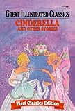 Cinderella and Other Stories (Great Illustrated Classics) by Rochelle Larkin