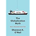 The Globalization Myth: Why Regions Matter (Council on Foreign Relations Books)