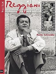 Reggiani , Ses Chansons, Côté Scène, Côté Coeur