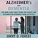 Alzheimer's and Dementia: The Home-Care Family Guide for Elderly and Reconnecting Memories Using Act by 