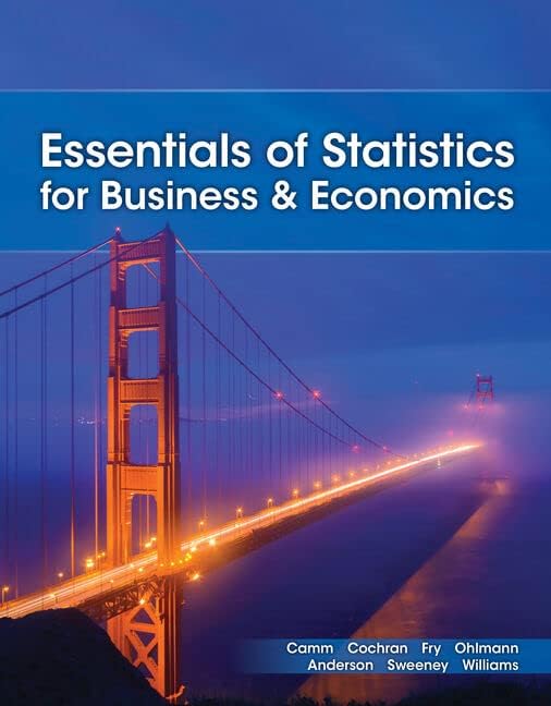 Statistics for Business and Economics: Camm, Jeffrey, Cochran