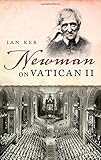 Newman on Vatican II