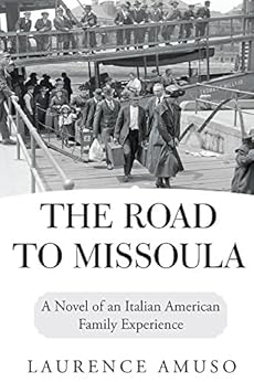 The Road To Missoula Italian American Book 1 Kindle