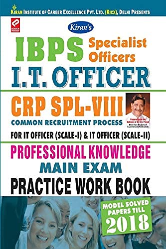 KIRAN’S IBPS “SO” I.T. OFFICER CRP SPL- VIII PROFESSIONAL KNOWLEDGE MAIN EXAM PWB – ENGLISH