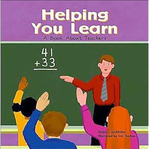 Helping You Learn: A Book About Teachers (Community Workers)