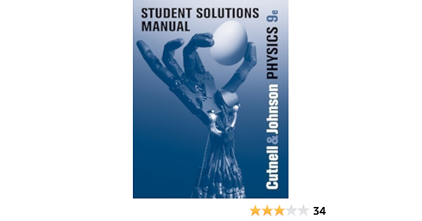 Student Solutions Manual To Acpany Physics 9th Ninth Edition Cutnell John D Johnson Kenh W Published Wiley 2011 Cutnell Books