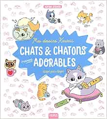 Mes Dessins Kawaii Chats Et Chatons Vraiment Adorables Jezewski Mayumi Amazon Com Books