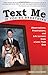 Text Me If You're Breathing: Observations, Frustrations and Life Lessons From a Low-Tech Dad - Book by Greg Schwem