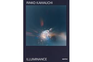 Rinko Kawauchi: Illuminance: The Tenth Anniversary Edition
