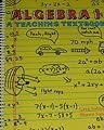 Algebra 1: A Teaching Textbook