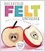 Big Little Felt Universe: Sew It, Stuff It, Squeeze It, Fun!