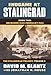 Endgame at Stalingrad: Book Two: December 1942 February 1943 The Stalingrad Trilogy, Volume 3