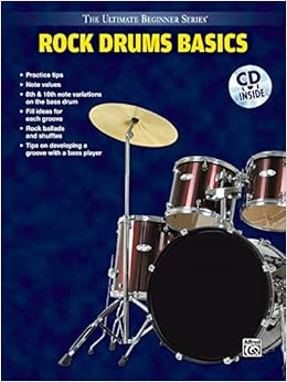 Ultimate Beginner Rock Drums Basics Steps One And Two Book And Cd Brechtlein Tom Finkelstein Mike Testa Joe 9781576235614 Books Amazon Ca