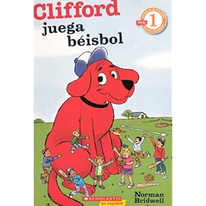 Clifford Juega Beisbol (Clifford Plays Baseball) (Turtleback School & Library Binding Edition) (Scholastic Reader Clifford - Level 1) (Spanish Edition