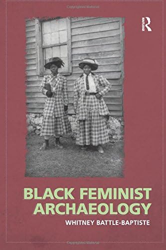Black Feminist Archaeology