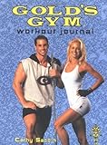 Gold's Gym Workout Journal by Cathy Sassin